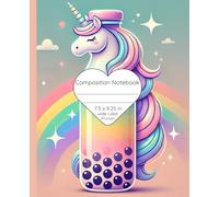 Unicorn Bubble Tea Composition Notebook | Cute Wide Ruled Journal for Kids, Students, and Unicorn Lovers | 7.5 x 9.25 Inches | 110 Pages: Perfect for School, Journaling, and Creative Writing