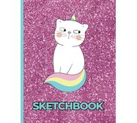 Unicorn Cat Sketchbook: 8.5 x 11 Inch, Pink Glitter Background, 110 Blank Pages for Drawing and Doodling - Perfect for Artists, Cat and unicorn Lovers