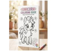 Unicorn Coloring Book: A Fun & Easy Coloring Adventure for Kids ages 3-8 | Cute Unicorns, Flowers, Rainbows, Hearts & Magical Fantasy Scenes for Creative Fun