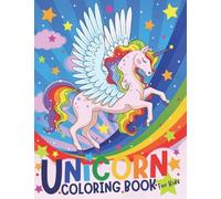 Unicorn Coloring Book: Coloring for children,tweens and teenagers,ages 7 and up.Core age 8-12 years old.Use:kids arts & crafts,travel activity,girls ... 11-14 year olds. (Silly Bear Coloring Books)