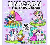 Unicorn Coloring Book: Cute, Fun And Magical Coloring Book For Kids Ages 4-8 & Adult With Amazing Unicorn Facts For Curious Kids