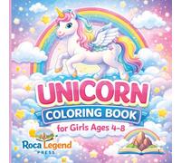 Unicorn Coloring Book for Girls Ages 4-8: 40 Magical, Cute and Easy Coloring Pages with Unicorns, Rainbows, Stars and Enchanted Scenes for Fun, Relaxation and Creativity