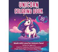 Unicorn Coloring Book for Kids: A Fun and Magical Coloring Adventure for Ages 4-8 with 50 Whimsical Designs | Perfect Gift for Girls and Boys