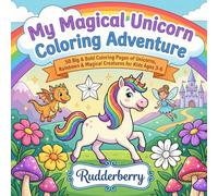 Unicorn Coloring Book for Kids Ages 3-6: 50 Big & Bold Easy Pages of Unicorns, Rainbows, Dragons, Fairies & Magical Creatures for Toddlers & ... Bold Coloring Books for Kids by Rudderberry)