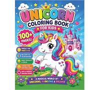 Unicorn Coloring Book for Kids Ages 3-8: 100+ Cute & Magical Unicorn Coloring Pages for Girls and Boys | Easy, Fun, and Relaxing Designs: A Magical ... Dreams - Big Simple Designs for Little Hands