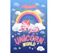Unicorn Coloring Book for Kids Ages 4-10: Dress-Up, Fairy Friends, Cozy Moments & Magical Worlds to Color