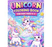 Unicorn Coloring Book for Kids Ages 4-7: Cute, Fun and Magical Unicorn Coloring Pages with Tracing Activities for Creative Kids