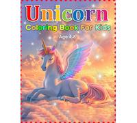 Unicorn Coloring Book for Kids Ages 4-8: 50 Cute & Easy Pictures with Magical and Funny Illustrations for Children