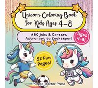Unicorn Coloring Book for Kids Ages 4-8: A to Z Alphabet Occupations - Cute Unicorns as Astronaut, Chef, Doctor, Zookeeper & More!