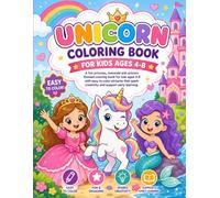Unicorn Coloring Book for kids Ages 4-8: Cute & Magical Unicorns , Princess and Mermaid for Girls - Fun, Easy and Relaxing Coloring Pages for Creativity, Imagination & Stress Relief