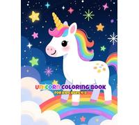 Unicorn Coloring Book for Kids Ages 4-8: Fun and Easy Coloring Pages with Rainbows, Castles, and Magical Unicorns | Perfect Birthday Gift for Girls | 50 Unique Designs