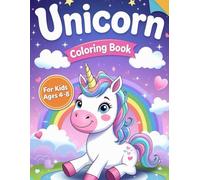 Unicorn Coloring Book for Kids Ages 4-8: Fun, Cute & Magical Adventures - Swimming, Learning, Relaxing & More! (Unicorn Adventures: Learn, Play & Dream Series)