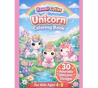 Unicorn Coloring Book for Kids Ages 4-8: Kawaii Cute Unicorns Coloring Book for Girls | Easy, Simple & Fun Designs, Big Bold Lines for Beginners (Kawaii Cuties Coloring Books)
