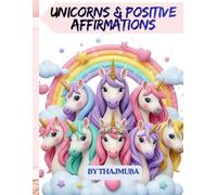 Unicorn Coloring Book for Kids Ages 4-8: Positive Affirmations and Inspirational Quotes Coloring Pages | Big Pictures for Girls Boys Toddlers Preschool | Confidence Building Self Esteem Activity Book
