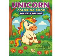 Unicorn Coloring Book for Kids Ages 6-8: A Magical Coloring Journey with 40 Unicorn Scenes for Curious Kids