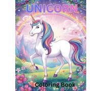 Unicorn Coloring Book for Kids: Magical Unicorn Illustration with Fantasy scenes, Cute & Relaxing Designs for Creativity and Fun