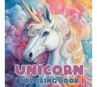 Unicorn Coloring Book Simple, Cute, Bold & Easy Illustrations for Adults and Kids: Coloring Book