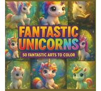 Unicorn coloring book Volume 1: | Magical creatures coloring book for girls | Make use of leisure time for your loved ones