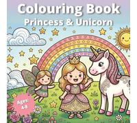 Unicorn Colouring Book - For Girls Aged 4-8: 35 Cute Colouring Pages with Princess, Unicorn, Fairy & Baby Dragon | Large, Thick Lines for Easy Colouring