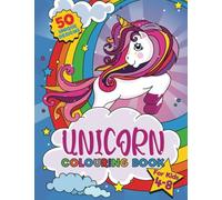 Unicorn Colouring Book: For kids ages 4-8, 50 adorable designs for boys and girls