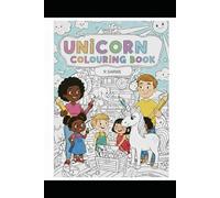 UNICORN COLOURING BOOK: Magical Fun for Little Artists Colour the World of Unicorn and other wild animal Dreams for kids and adults to Colour & Smile ... Whimsical Unicorns from a Fantasy Land Where