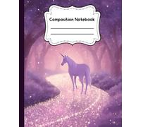 Unicorn Composition Notebook - 7.5x9.25” Wide-Ruled Magical Creature Journal for Kids & Teens | Fantasy Writing Book for School or Creative Use