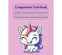 Unicorn Composition Notebook Pink Colour/Unicorn Theme Notebook/Aesthetic Notebook: 7.5x9.25 inches/110 pages/wide ruled/matte finish cover/aesthetic cover design/gift for unicorn lovers