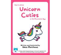 Unicorn Cuties: How to draw Unicorn Cuties in the Procreate App (How to draw Cuties)