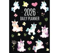 Unicorn Daily Planner 2026: Cute 2026 Year Organizer: January-December (12 Months) Large Funny Magical Fairy Tale Horse Agenda