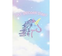 Unicorn Diary for Girls Ages 6-9: Pink Rainbow Notebook for Writing, Drawing, and Daily Adventures: A Magical Unicorn Notebook for Kids to Write, Draw, and Dream