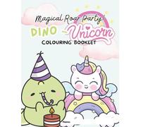 Unicorn - Dinosaurs Magical Roar Party - Coloring Book For Kids: Easy And Fun Coloring Pages For Kids, Preschool and Kindergarten