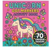 Unicorn Dot Markers Activity Book for Toddlers Ages 1-3 & 2-4: Big Dot Art Coloring Book for Preschool and Kindergarten Kids: Easy Dot Marker Coloring ... Motor Skills, Creative Fun, Educational Gift