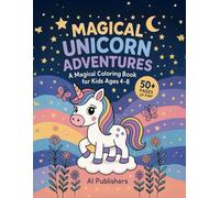 Unicorn Dreamland Adventures: A Sparkly Coloring Book for Kids Ages 4-8