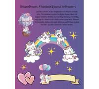 Unicorn Dreams: A Notebook & Journal for Dreamers: 120 Pages of Lined Paper with Motivational Words on Front and Back Cover, Colorful Unicorn-Themed Graphic Design, 6 Unique Designs Every 20 Pages