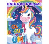 Unicorn Dreams: Color & Count with Umi: A magical activity and counting book for preschoolers
