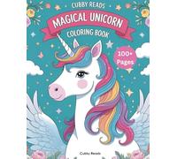 Unicorn Dreams Coloring Book for Girls and Boys - 100+ Enchanting Pages for Kids Ages 4-8 100+ Pages of Fantasy Fun,Cute and Magical Fun for Little Artists
