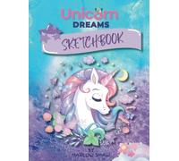 Unicorn Dreams Sketchbook: Cute Unicorn Cover | Large Blank Drawing Pad for Kids, 100 Premium White Pages for Sketchin | 8.5 x 11 Blank Paper for Drawing, Coloring, and Doodling.