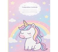 Unicorn Dreamy Notes: Wide-Ruled Composition Notebook for Kids, 7.5″ x 9.25″, Pastel Unicorn Theme, Back to School Supplies: Fun Wide-Ruled Pages for ... for Elementary Students and Classrooms