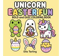 Unicorn Easter Fun Coloring Book: Cheerful Easter Coloring Pages for Family Activities, Gifts and Seasonal Creativity (Cozy Animal Coloring Series)
