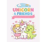 Unicorn & Friends Coloring Book for Kids Ages 4-6 (Happy Little World Coloring Books)