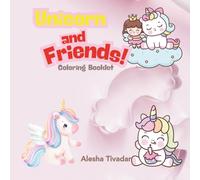 Unicorn & Friends: Coloring Booklet