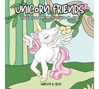 Unicorn Friends: Magical coloring and activity book - Vol.1, Bold and Easy Coloring & Fun Activities for Kids Ages 4-8, Trace by Numbers Book