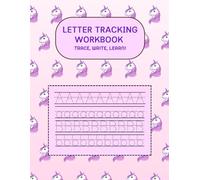 Unicorn Letter Tracing I Learn to Write with Guided Lines for Ages 3-6: Handwriting Workbook for Kids I Alphabet Practice for Preschool and Kindergarten