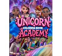 Unicorn Magic Academy Coloring Book: High Premium Pages Cute Fantasy Creatures Magical Art Perfect Gift for Girls