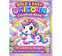 Unicorn Magic: Coloring Book - 40 Big & Easy Coloring Pages for Kids Ages 3-6