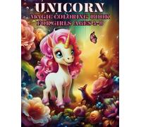 Unicorn Magic Coloring Book for Girls Ages 4-8: 50 Magical Illustrations for Fun, Relaxation, and Creative Minds to Enjoy Cute Adventures