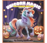 Unicorn Magic: Halloween Edition A Cute Coloring Book for Kids (Unicorn Magic: A Coloring Book Series)