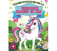 Unicorn Magic in Me Coloring Book: An Empowering Coloring Book with Affirmations, Sparkles, and Self-Love for Magical Kids Ages 4-8