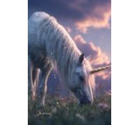 Unicorn Meadow Dreams Journal: A Magical Writing Notebook with a Glowing Unicorn, Golden Horn, and Enchanted Meadow Scene