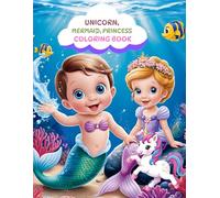 Unicorn, Mermaid, Princess Activity Book for Kids. Coloring Book For Girls Age 4-18.